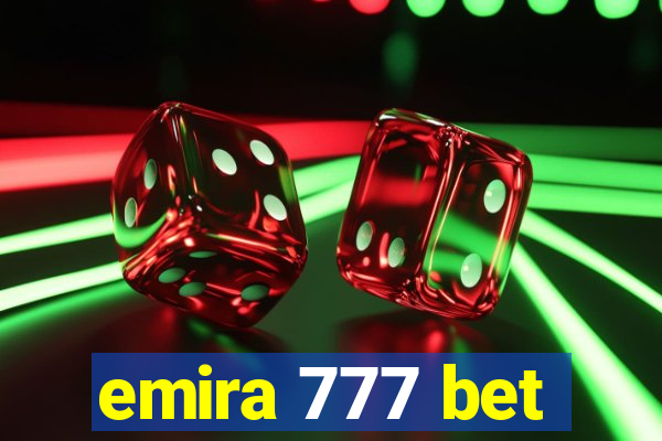 emira 777 bet